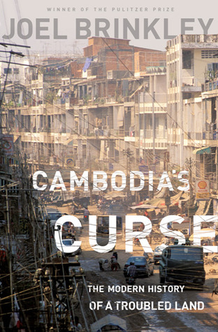 Cover of Cambodia's Curse: The Modern History of a Troubled Land